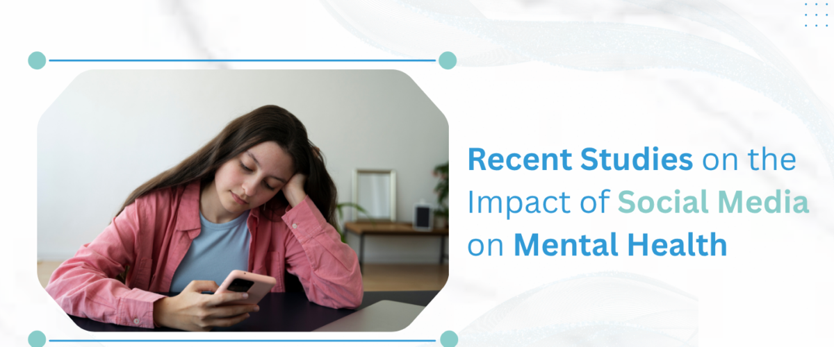 Recent Studies on the Impact of Social Media on Mental Health
