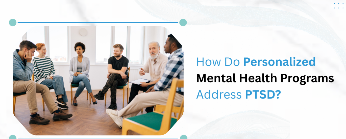 Personalized Mental Health Programs Address PTSD
