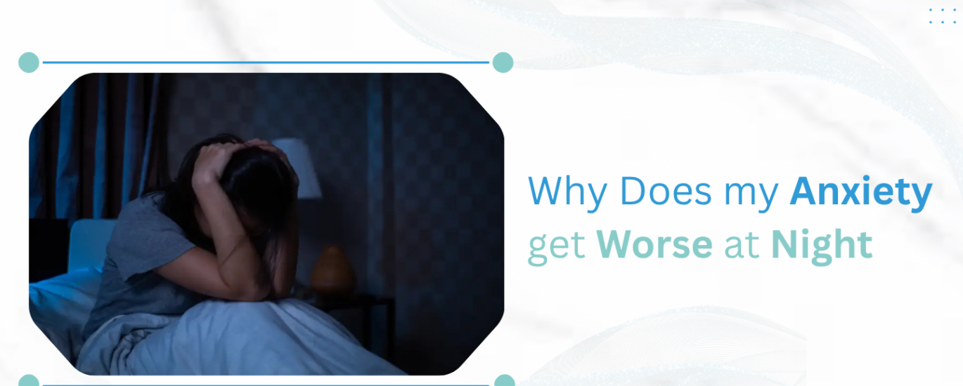 Anxiety Get Worse at Night