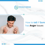 How to Tell If Someone Has Anger Issues