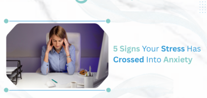 5 Signs Your Stress Has Crossed Into Anxiety