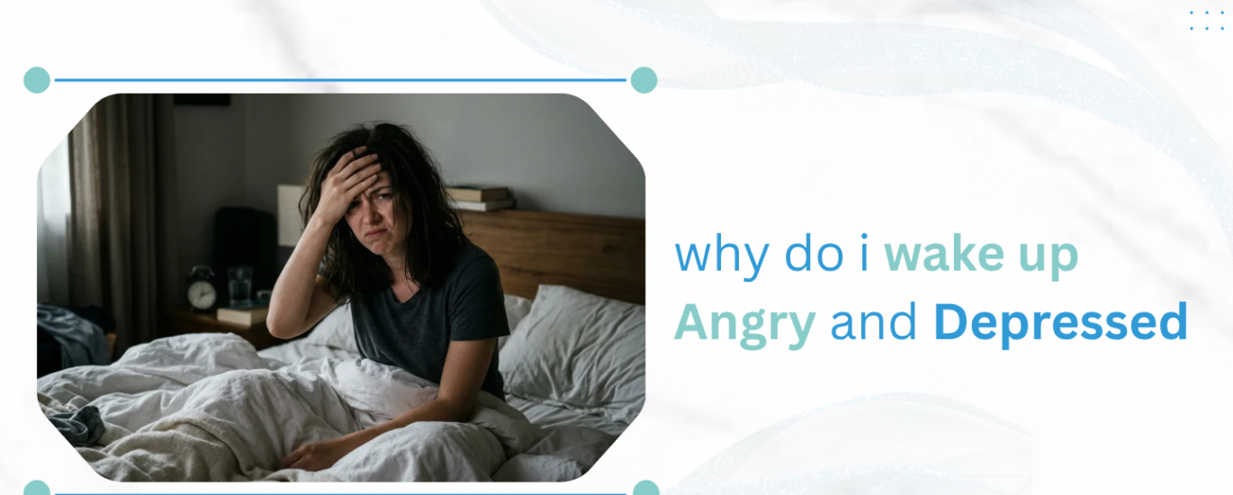 why do i wake up angry and depressed_