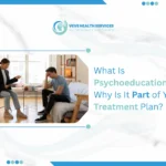 What Is Psychoeducation and Why Is It Part of Your Treatment Plan