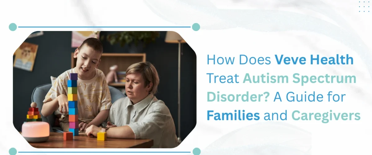 Veve Health Treat Autism Spectrum Disorder