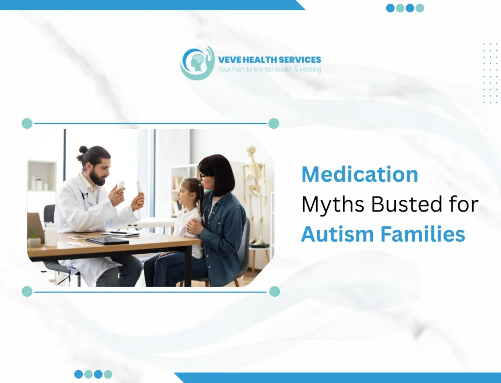 Medication Myths Busted for Autism Families