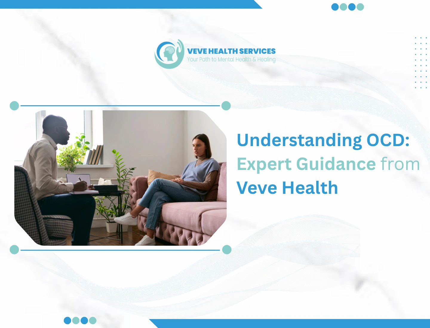 Understanding OCD: Expert Guidance from Veve Health