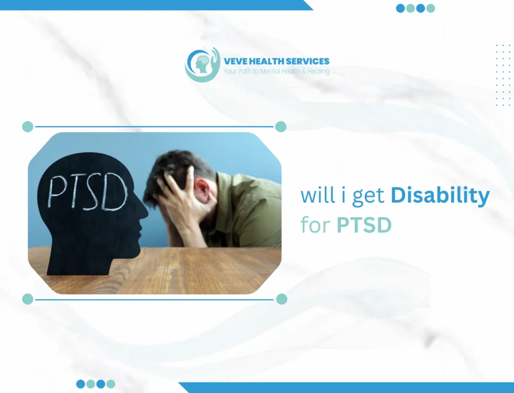 Will I Get Disability for PTSD?