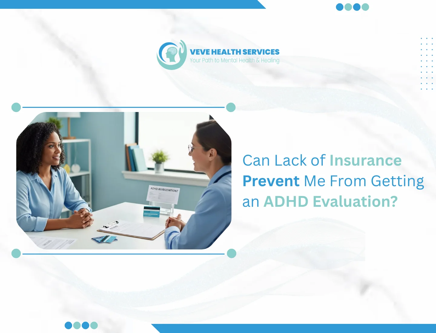 Lack of Insurance Prevent Me from Getting an ADHD Evaluation
